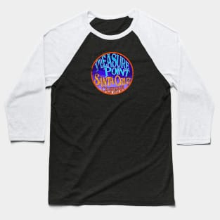 Pleasure Point Santa Cruz: California Surf Breaks Baseball T-Shirt